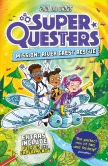 SUPERQUESTERS MISSION: RIVER CREST RESCUE | 9789083294384 | PAUL IAN CROSS