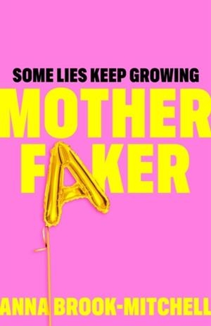 MOTHERFAKER | 9781035089291 | ANNA BROOK-MITCHELL