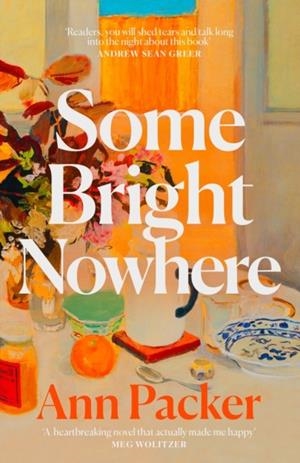 SOME BRIGHT NOWHERE | 9780008735098 | ANN PACKER