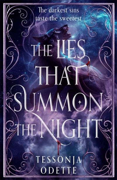 THE LIES THAT SUMMON THE NIGHT | 9781785128783 | TESSONJA ODETTE