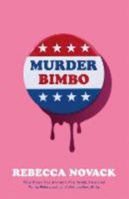 MURDER BIMBO | 9781786587022 | REBECCA NOVACK