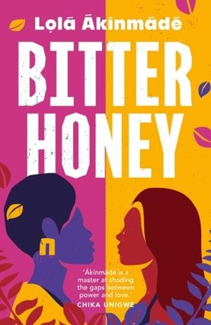 BITTER HONEY | 9781804548196 | LOLA AKINMADE