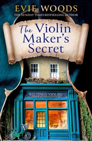 THE VIOLIN MAKER’S SECRET | 9780008696603 | EVIE WOODS