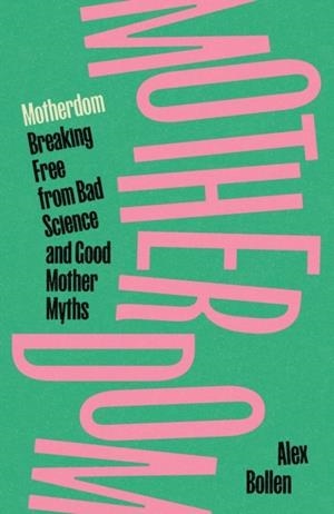 MOTHERDOM | 9781804297544 | ALEX BOLLEN