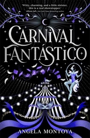 CARNIVAL FANTASTICO | 9781785309090 | ANGELA MONTOYA