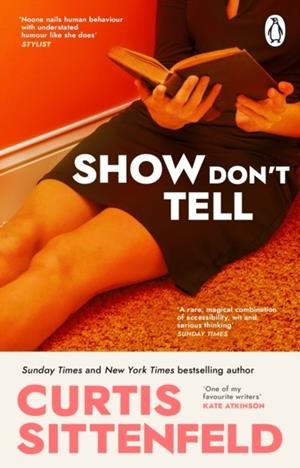 SHOW DON'T TELL | 9781804993804 | CURTIS SITTENFELD