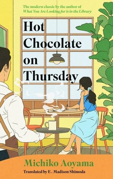 HOT CHOCOLATE ON THURSDAY | 9781529950120 | MICHIKO AOYAMA
