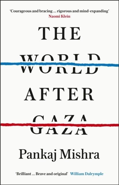 THE WORLD AFTER GAZA | 9781529978742 | PANKAJ MISHRA