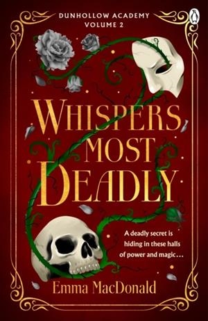 WHISPERS MOST DEADLY | 9781405970013 | EMMA MACDONALD