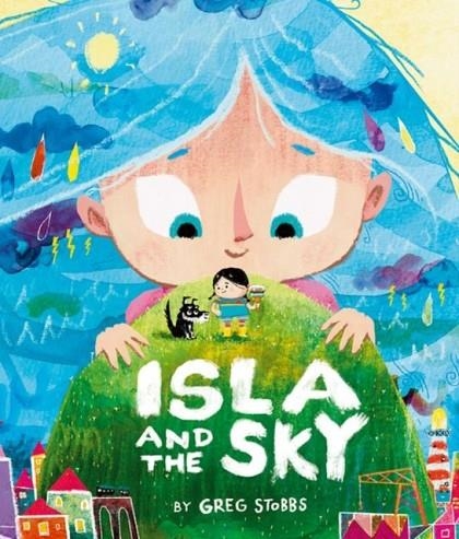 ISLA AND THE SKY | 9781382069809 | GREG STOBBS