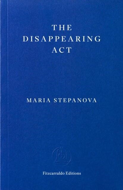 THE DISAPPEARING ACT | 9781804272329 | MARIA STEPANOVA