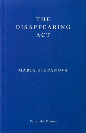 THE DISAPPEARING ACT | 9781804272329 | MARIA STEPANOVA