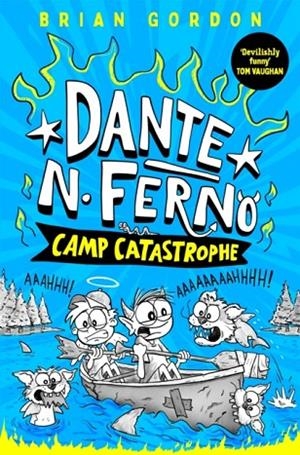 DANTE N. FERNO: CAMP CATASTROPHE | 9781035063628 | BRIAN GORDON