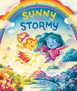 SUNNY AND STORMY | 9781838743505 | SARAH HOLLIDAY
