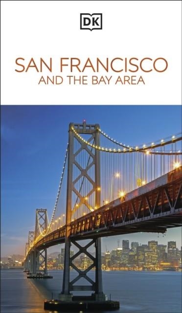 SAN FRANCISCO AND THE BAY AREA DK EYEWITNESS | 9780241784075