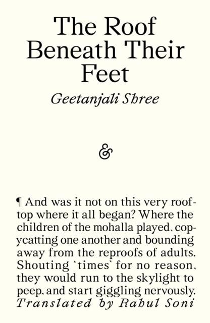THE ROOF BENEATH THEIR FEET | 9781916751392 | GEETANJALI SHREE