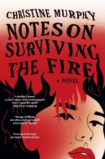 NOTES ON SURVIVING THE FIRE | 9781035411412 | CHRISTINE MURPHY