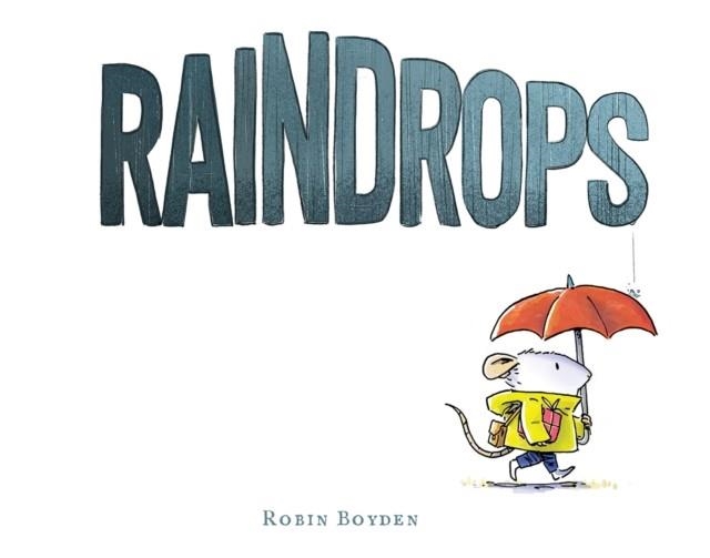 RAINDROPS | 9780008743659 | ROBIN BOYDEN