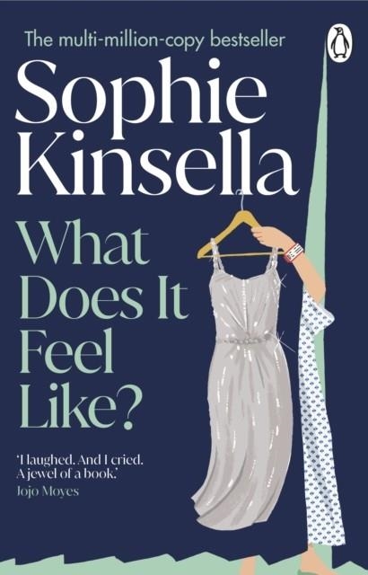 WHAT DOES IT FEEL LIKE? | 9781804999264 | SOPHIE KINSELLA