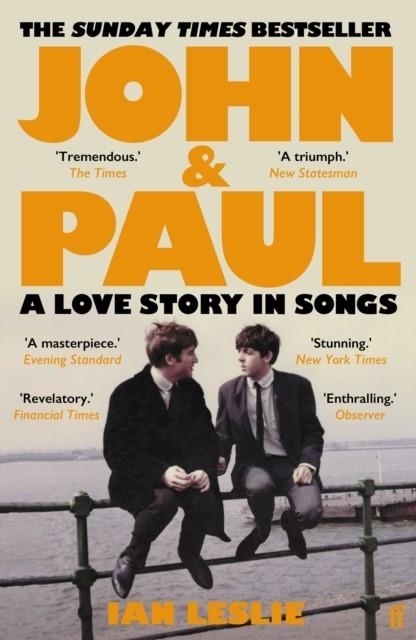 JOHN AND PAUL | 9780571376131 | IAN LESLIE