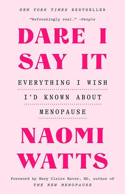 DARE I SAY IT | 9780593729052 | NAOMI WATTS