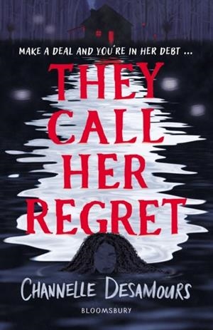 THEY CALL HER REGRET | 9781526675019 | CHANNELLE DESAMOURS