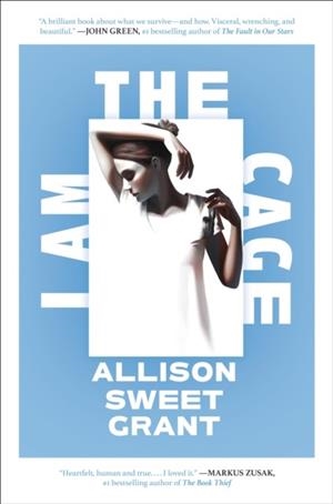 I AM THE CAGE | 9780593616932 | ALLISON SWEET GRANT