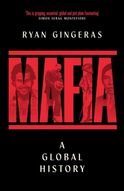 MAFIA: A GLOBAL HISTORY | 9781398531666 | RYAN GINGERAS