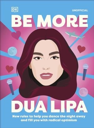 BE MORE DUA LIPA | 9780241785447 | ARIELLE STEELE