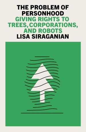 THE PROBLEMS OF PERSONHOOD | 9781804293447 | LISA SIRAGANIAN