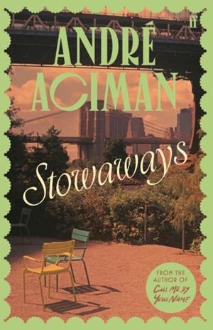 STOWAWAYS | 9780571399925 | ANDRE ACIMAN