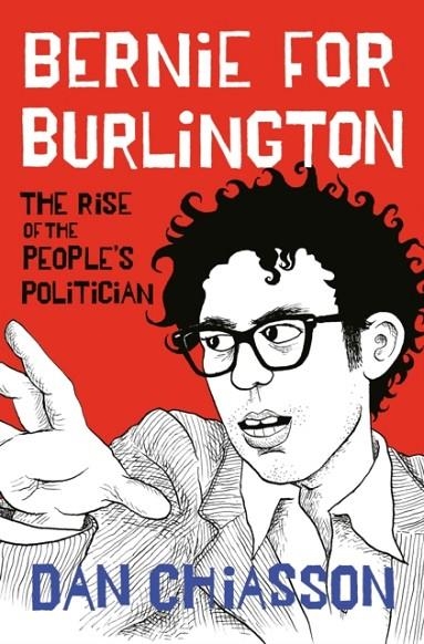 BERNIE FOR BURLINGTON | 9780593317495 | DAN CHIASSON