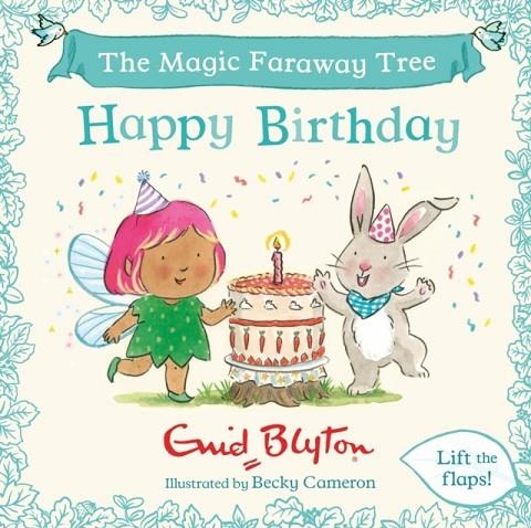 THE MAGIC FARAWAY TREE: HAPPY BIRTHDAY | 9781444981308 | ENID BLYTON