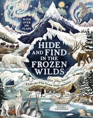 HIDE AND FIND IN THE FROZEN WILDS | 9780702331299 | SANDRA DIECKMAN