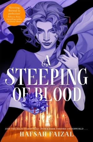 A STEEPING OF BLOOD | 9781529098921 | HAFSAH FAIZAL
