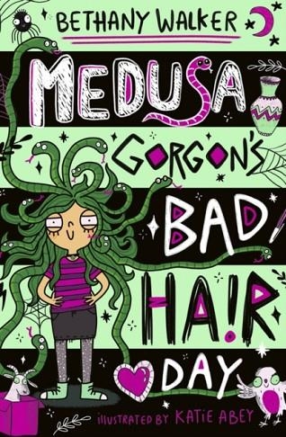 MEDUSA GORGONS BAD HAIR DAY | 9780702340659 | BETHANY WALKER