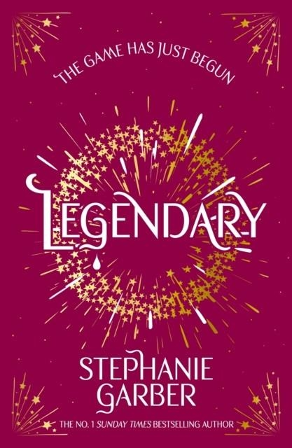 LEGENDARY | 9781399633802 | STEPHANIE GARBER