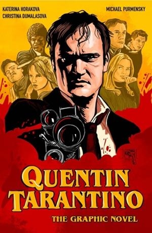 QUENTIN TARANTINO : THE GRAPHIC NOVEL | 9781786751614 | CHRISTINA DUMALASOVA; KATERINA HORAKOVA