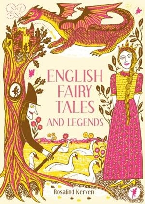 ENGLISH FAIRY TALES AND LEGENDS | 9781849945431 | ROSALIND KERVEN