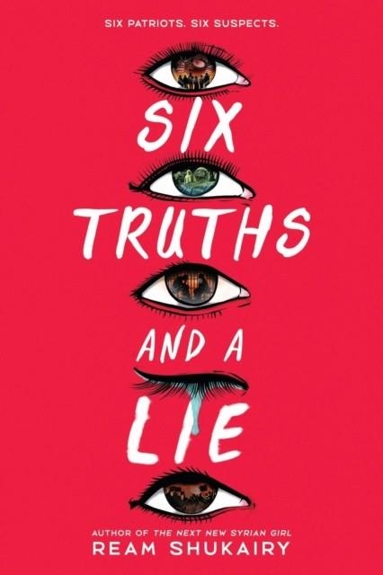 SIX TRUTHS AND A LIE | 9780316564601 | REAM SHUKAIRY