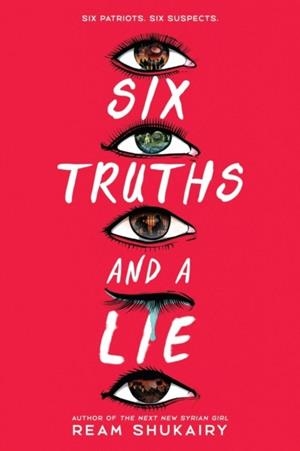 SIX TRUTHS AND A LIE | 9780316564601 | REAM SHUKAIRY