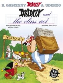 ASTERIX AND CLASS ACT | 9780752860688 | RENE GOSCINNY