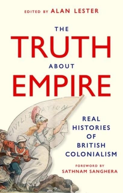 THE TRUTH ABOUT EMPIRE | 9781911723097 | ALAN LESTER