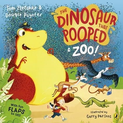 THE DINOSAUR THAT POOPED A ZOO! | 9780241649282 | TOM FLETCHER DOUGIE POYNTER