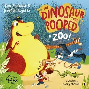 THE DINOSAUR THAT POOPED A ZOO! | 9780241649282 | TOM FLETCHER DOUGIE POYNTER