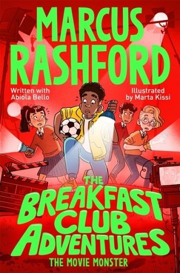 THE BREAKFAST CLUB ADVENTURES: THE MOVIE MONSTER | 9781035082070 | MARCUS RASHFORD ABIOLA BELLO