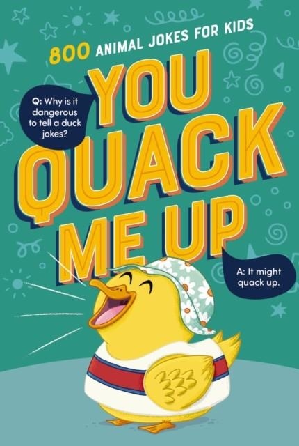 YOU QUACK ME UP | 9781400251605 | TOMMY NELSON