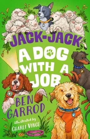 JACK-JACK, A DOG WITH A JOB | 9781035906857 | BEN GARROD