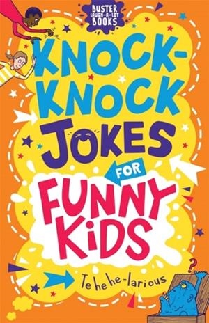 KNOCK-KNOCK JOKES FOR FUNNY KIDS | 9781780557854 | JOSEPHINE SOUTHON