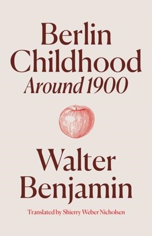 BERLIN CHILDHOOD AROUND 1900 | 9781836740148 | WALTER BENJAMIN